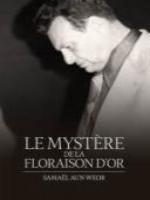 Le Mystère De La Floraison D´or